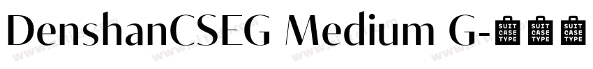 DenshanCSEG Medium G字体转换 DenshanCSEG Medium G字体转换